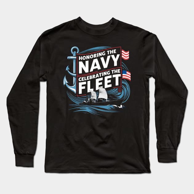 Honoring the Navy, celebrating the fleet - fleet week Long Sleeve T-Shirt by CreationArt8